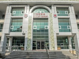 Soma’ya Ağır Ceza Mahkemesi Kuruluyor