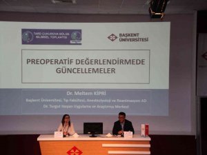 Adana’da Preoperatif Anestezi Değerlendirmesindeki Hedefler Tartışıldı