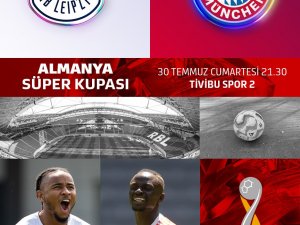 Almanya Süper Kupa Mücadelesi Tivibu Spor’da Yayınlanacak