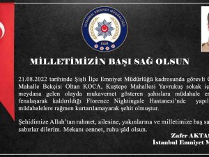 İ̇stanbul Valiliği Şişli’de Şehit Olan Mahalle Bekçisi İçin Açıklama Yaptı