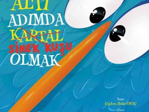 "Altı Adımda Sinek Kuşu Olmak” Çocuk Edebiyatında Yeni Bir Renk