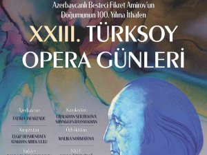 Türk Dünyası Operada Buluşuyor