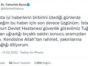 Sağlık Bakanı Koca’dan Hayatını Kaybeden Güvenlik Görevlisiyle İlgili Paylaşım