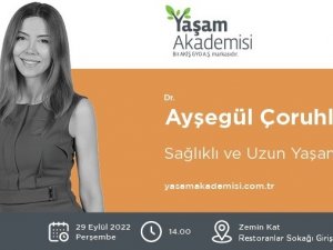 Yaşam Akademisi’nde Sağlıklı Ve Uzun Yaşam Hakkında Bilgiler Paylaşılacak