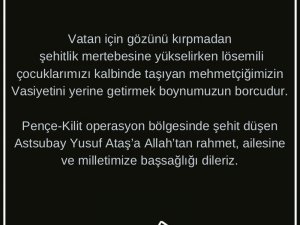 Şehidin Vasiyeti Üzerine Lösev’den Açıklama, " Mehmetçiğimizin Vasiyetini Yerine Getirmek Boynumuzun Borcudur"
