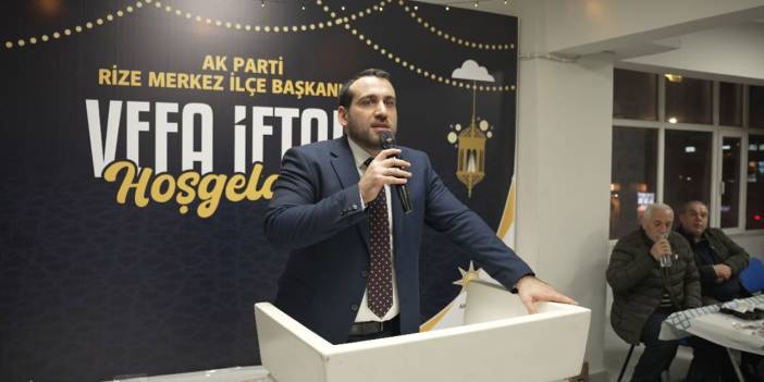 AK Parti Rize Merkez İlçede Vefa Buluşması: Eski ve Yeni Kadrolar Tek Yürek !