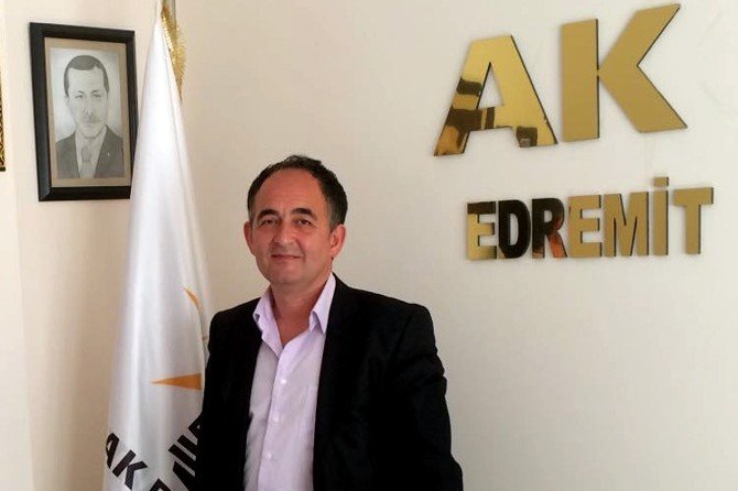 Ak Parti Edremit İlçe Başkanı Metin Örkçü:
