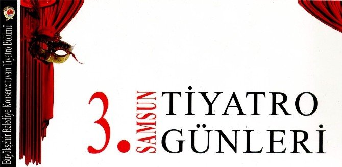 “3. Samsun Tiyatro Günleri” Başladı