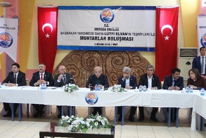 Başbakan Yardımcısı Elvan, Mut’ta Muhtarlarla Bir Araya Geldi