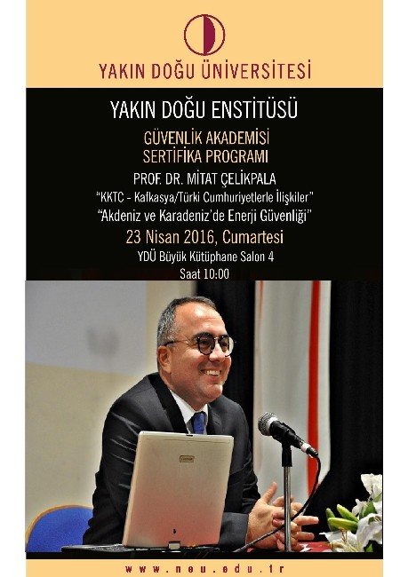 Karadeniz Ve Ortadoğu’nun Güvenliği, Yakın Doğu Ünivesitesi’nde Tartışılacak