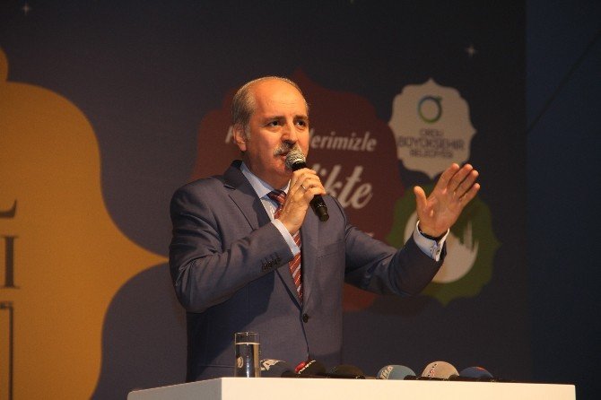 Numan Kurtulmuş: “Terör Belasını Türkiye’den Kazıyacağız