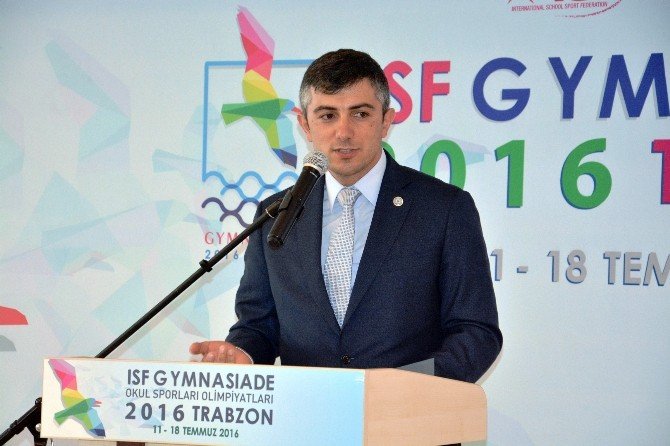 Karakullukçu’dan Gymnasiade 2016 İle İlgili Trabzon’a Övgü Dolu Sözler