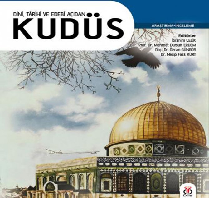 ’Kudüs’ Dini, Tarihi Ve Edebi Açıdan Anlatıldı