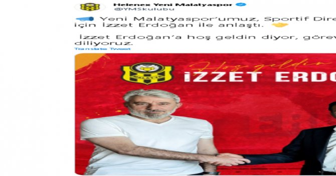 Yeni Malatyaspor’da Sportif Direktörlüğe İ̇zzet Erdoğan Getirildi