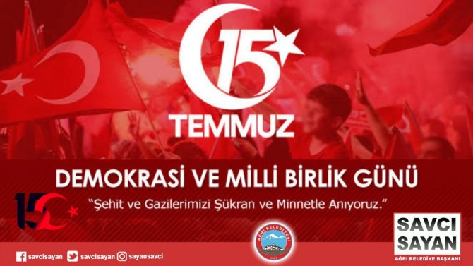 Başkan Sayan’dan 15 Temmuz Demokrasi Ve Milli Birlik Günü Mesajı