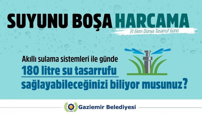 Gaziemir’de “Suyunu Boşa Harcama” Kampanyası