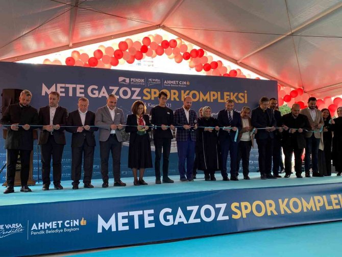 Pendik’te Mete Gazoz Spor Kompleksi Açıldı