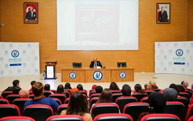 Bayburt’ta ‘Son Gelişmeler Işığında Türk Dış Politikası’ Konferansı