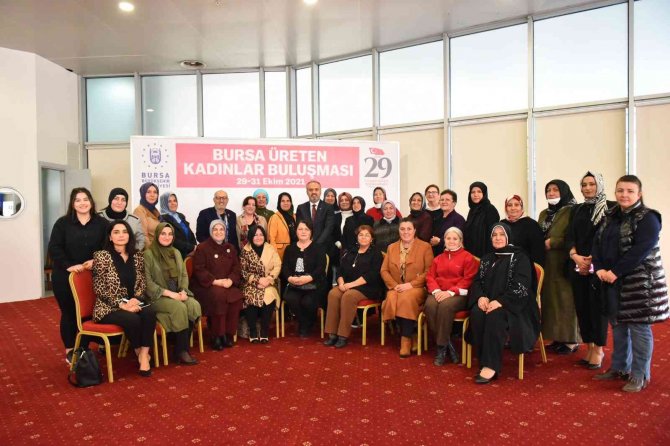 Bursa Üreten Kadınlarla Değerlenecek
