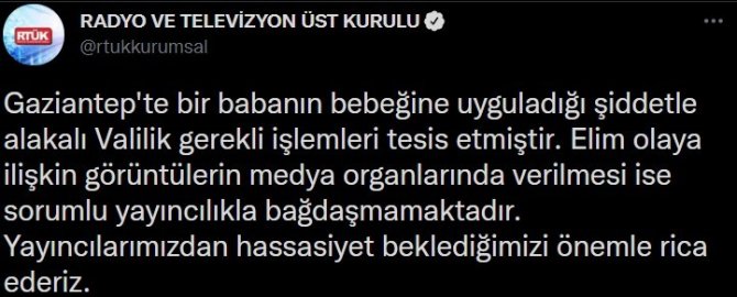 Rtük Başkanı Şahin: “Gaziantep’te Bir Babanın Bebeğine Uyguladığı Şiddetle Alakalı Yayın Organlarımızın Daha Hassas Olmasını Bekliyoruz”