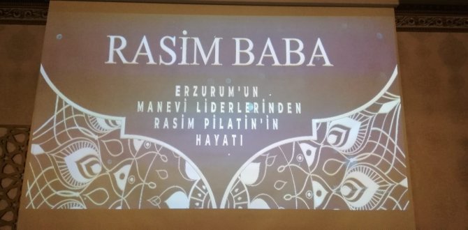 Erzurum’un Manevi Liderlerinden Rasim Baba’nın Belgeselinin Galası Yapıldı