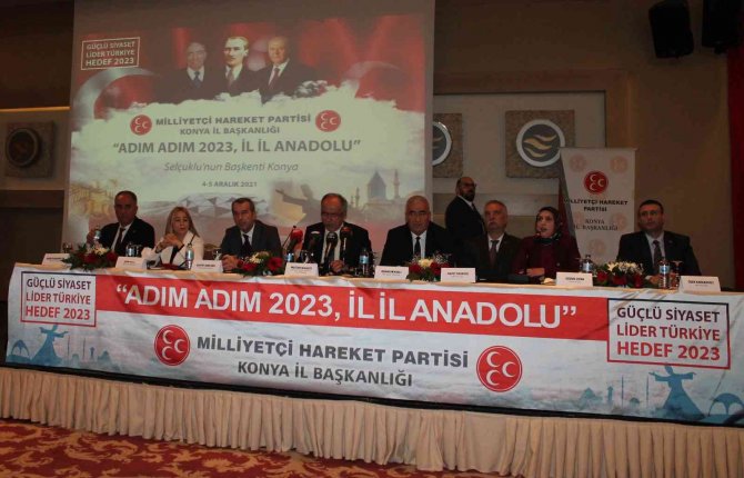 Mhp’nin "Adım Adım 2023, İ̇l İ̇l Anadolu" Programı Konya’da Düzenlendi