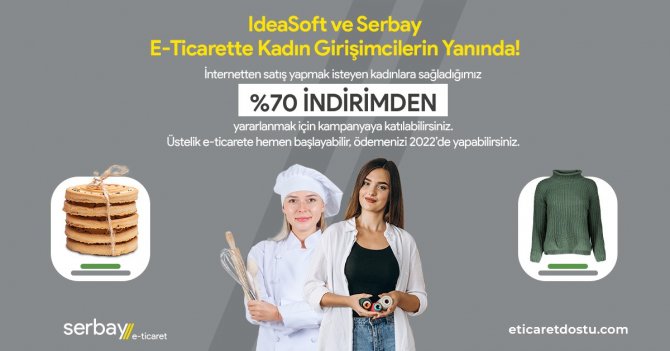 Serbay Ve Ideasoft E-ticarette Kadın Girişimcilere Destek Oluyor