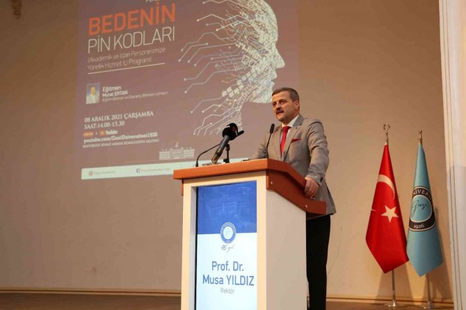 Gazi Üniversitesi’nde Personele “Bedenin Pin Kodları” Konulu Eğitim
