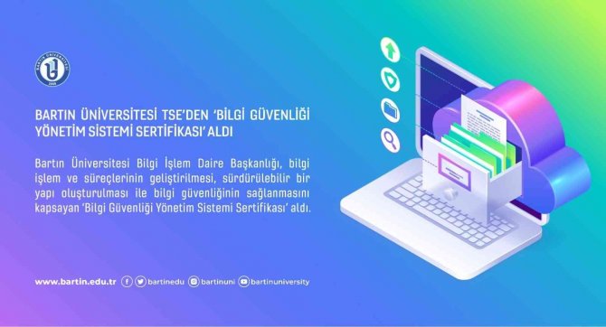 Bartın Üniversitesi, Tse’den ‘Bilgi Güvenliği Yönetim Sistemi Sertifikası’ Aldı