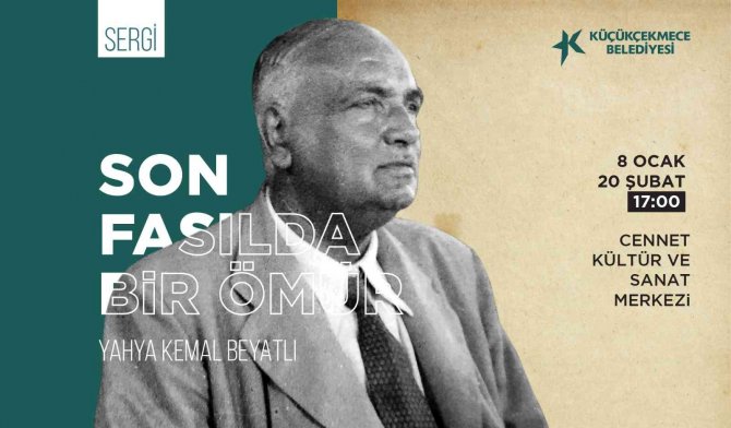 Küçükçekmece’de ‘Yahya Kemal’ Sergisi