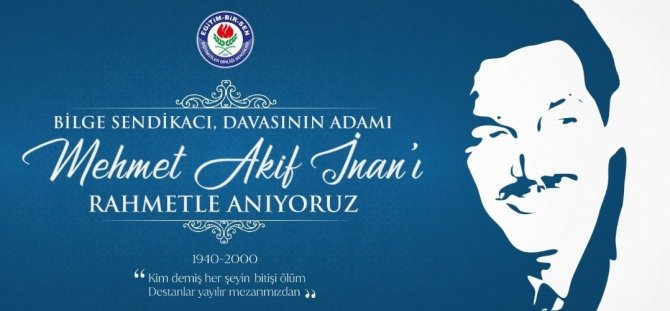 Acar: “Bilge Sendikacı İ̇nan’ı Rahmetle Anıyoruz”