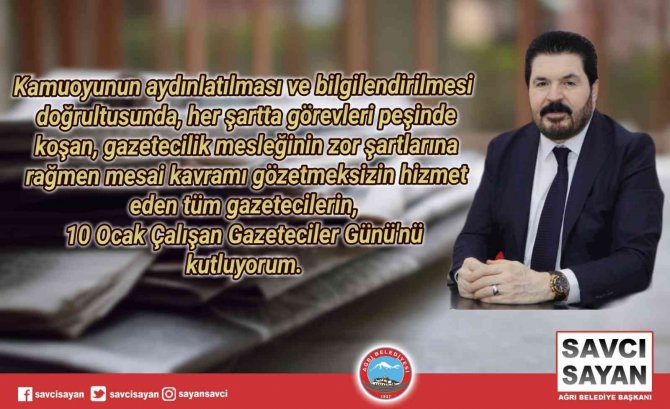 Başkan Sayan’dan 10 Ocak Çalışan Gazeteciler Günü Mesajı