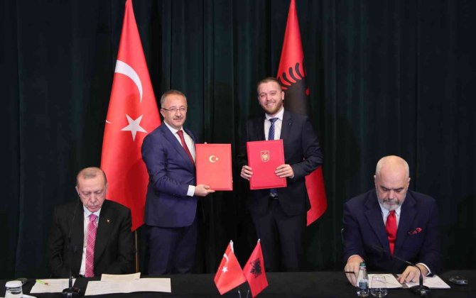 Türkiye İle Arnavutluk Arasında 7 Anlaşma