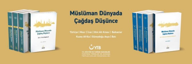 “Müslüman Dünyada Çağdaş Düşünce” Serisinin İkinci 4 Cildi Çıktı