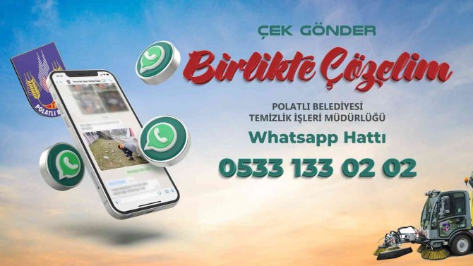 Daha Temiz Bir Çevre İçin Whatsapp İhbar Hattı İle ‘Birlikte Çözelim’