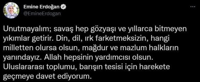 Emine Erdoğan: “Bir Anne Olarak, Uluslararası Toplumu Barışın Tesisi İçin Harekete Geçmeye Davet Ediyorum”