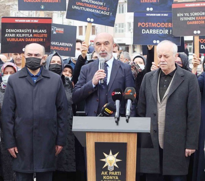 Ak Parti Konya İ̇l Başkanı Angı: “Biz 28 Şubat’ı Bin Yıl Geçse De Unutmayacağız”
