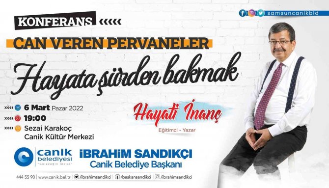 Hayati İ̇nanç 6 Mart Pazar Günü Samsun’da