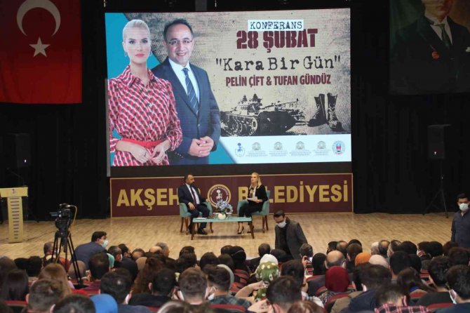 Akşehir’de 28 Şubat Postmodern Darbe Anlatıldı