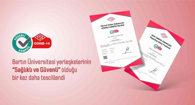 Bartın Üniversitesi Yerleşkelerinin “Sağlıklı Ve Güvenli” Olduğu Bir Kez Daha Tescillendi