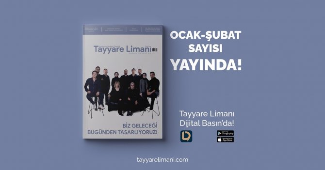 Tayyare Limanı Dergisi Ocak-şubat Sayısı Yayınlandı