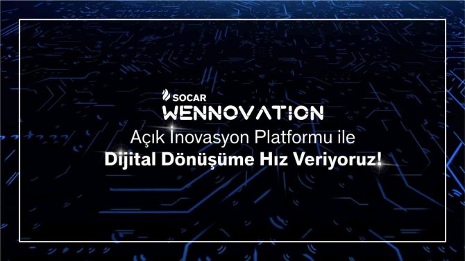 Socar Türkiye’den Açık İ̇novasyon Platformu: Socar Wennovation
