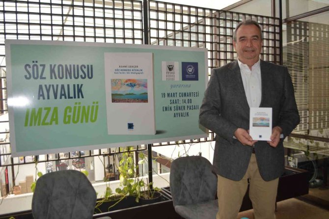 Ayvalık’ta Eski Belediye Başkanı Gençer’den Son 300 Yıla Işık Tutan Kitap