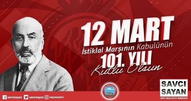 Başkan Sayan’dan 12 Mart İ̇stiklal Marşı’nın Kabulü Ve Mehmet Akif Ersoy’u Anma Günü Mesajı