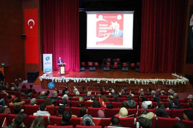 Üniversitede 18 Mart Çanakkale Zaferi Konferansı Gerçekleştirildi