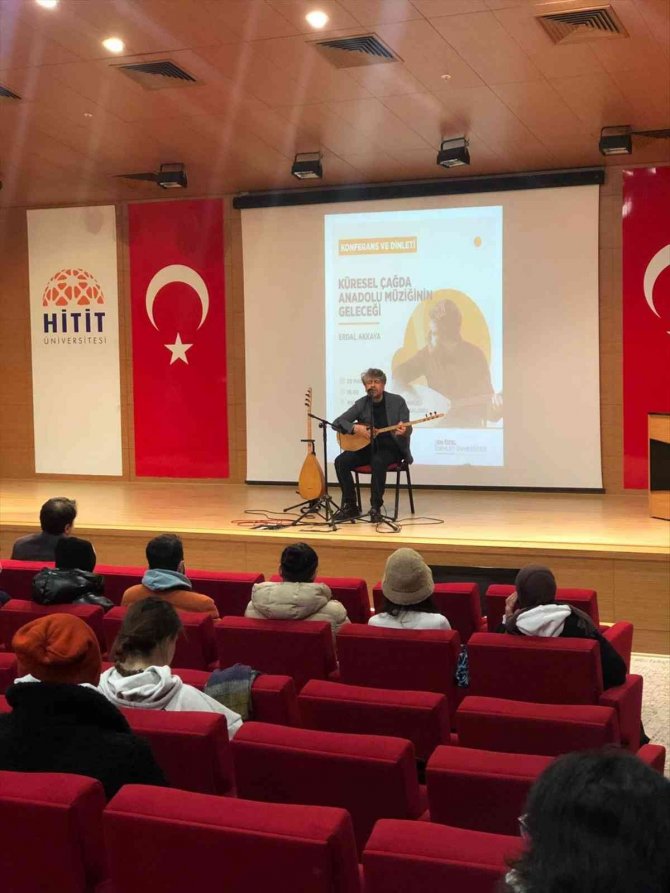 Hitit Üniversitesi’nde “Küresel Çağda Anadolu Müziğinin Geleceği" Konferansı