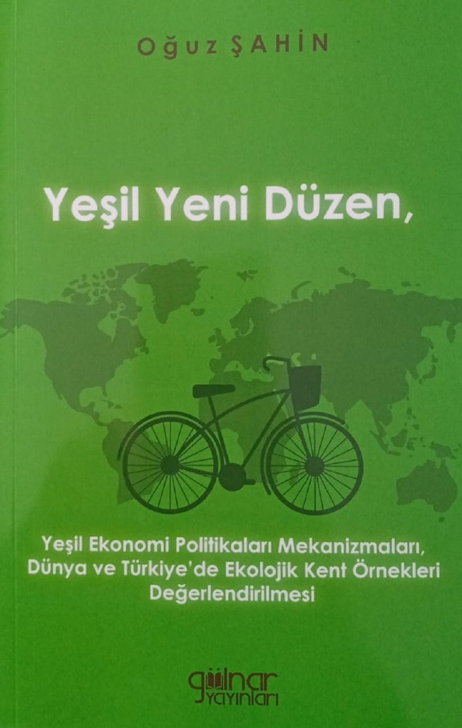 Şahin’in "Yeşil Yeni Düzen" Kitabı Çıktı