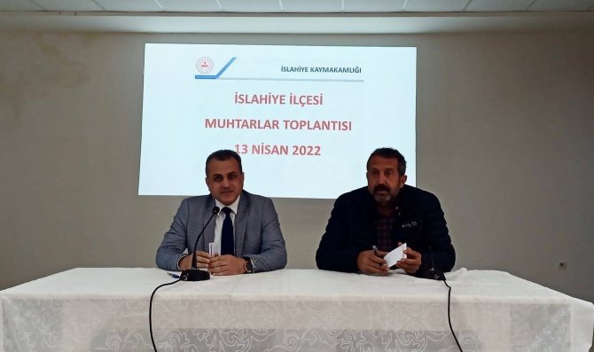 İ̇slahiye’de Muhtarlarla İstişare Toplantısı Yapıldı