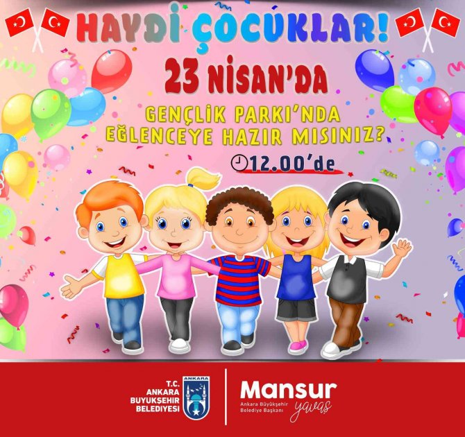 Başkentliler 23 Nisan’da Konserler Ve Etkinliklerle Buluşuyor