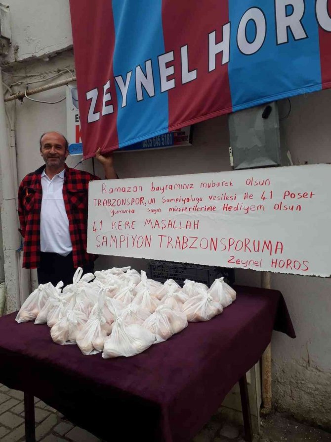Trabzonspor Şampiyon Olunca 41 Poşet Yumurta Dağıttı